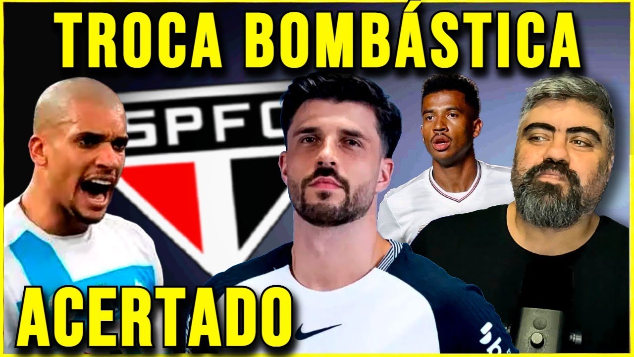 ACEITOU!!! SÃO PAULO DESBANCA RIVAIS E FAZ ENORME ACERTO! TROCA BOMBÁSTICA NO SPFC!