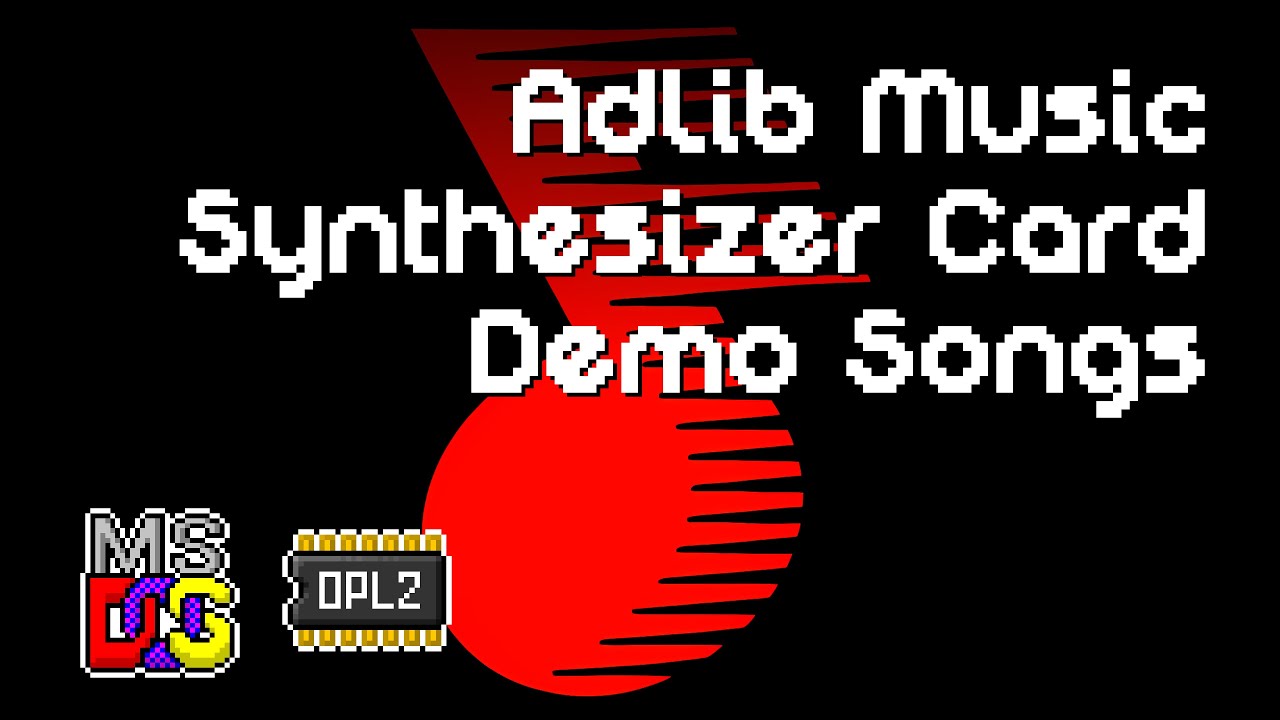 Adlib Music Synthesizer Card Demo Songs (1987) &middot; Original Soundtrack &middot; MS-DOS AdLib / OPL2