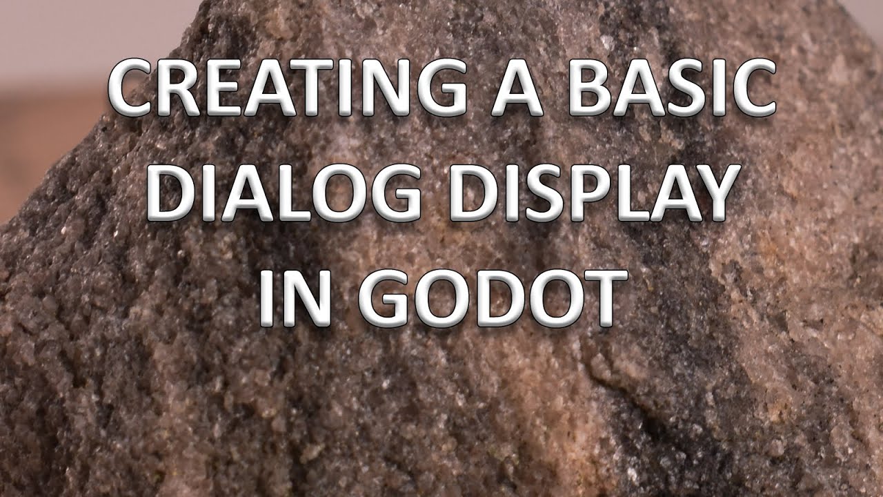 Godot: Creating a Basic Dialog Display