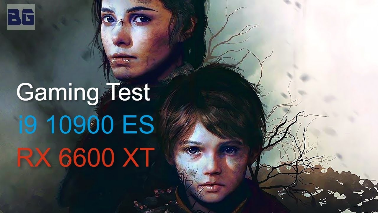 Gaming Test i9 10900 ES (QTB1) + RX 6600XT A Plague Tale: Innocence