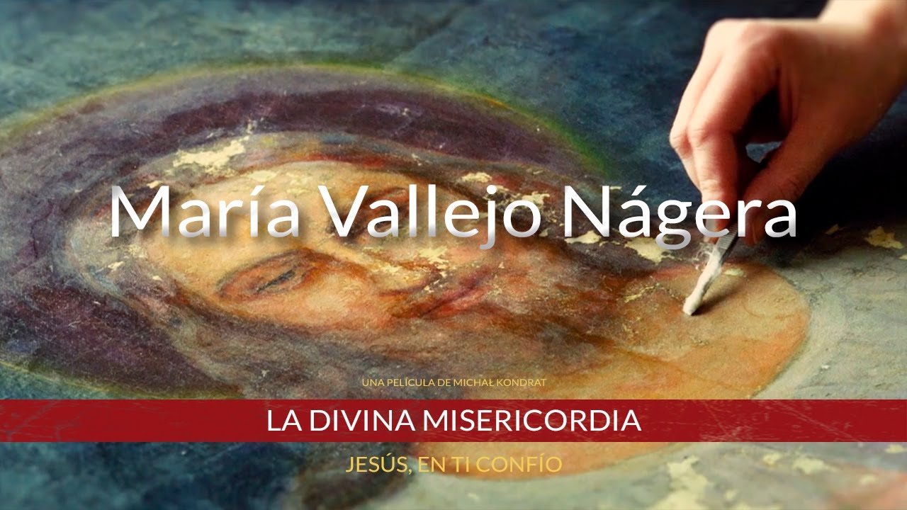 LA DIVINA MISERICORDIA - Mensaje de María Vallejo-Nágera