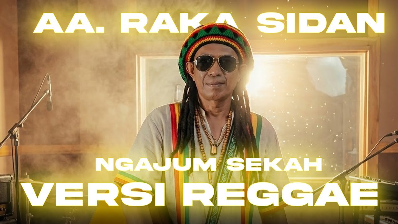 A.A Raka Sidan - Ngajum Sekah (VERSI REGGAE) LAGU BALI | Cocok Untuk Santai Kerja Chill☕️