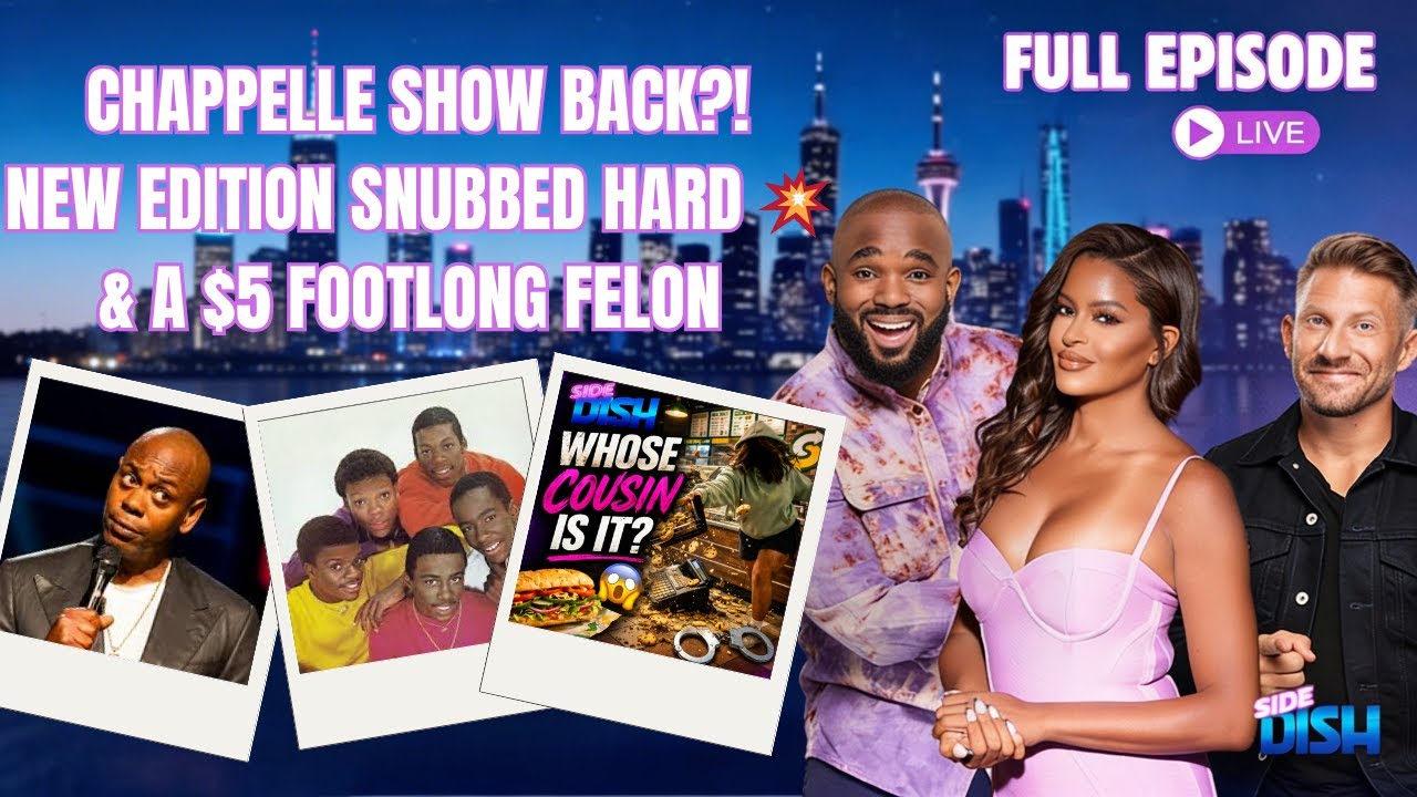 Chappelle Show Comeback?! New Edition Drama & The $5 Footlong Felon 👀