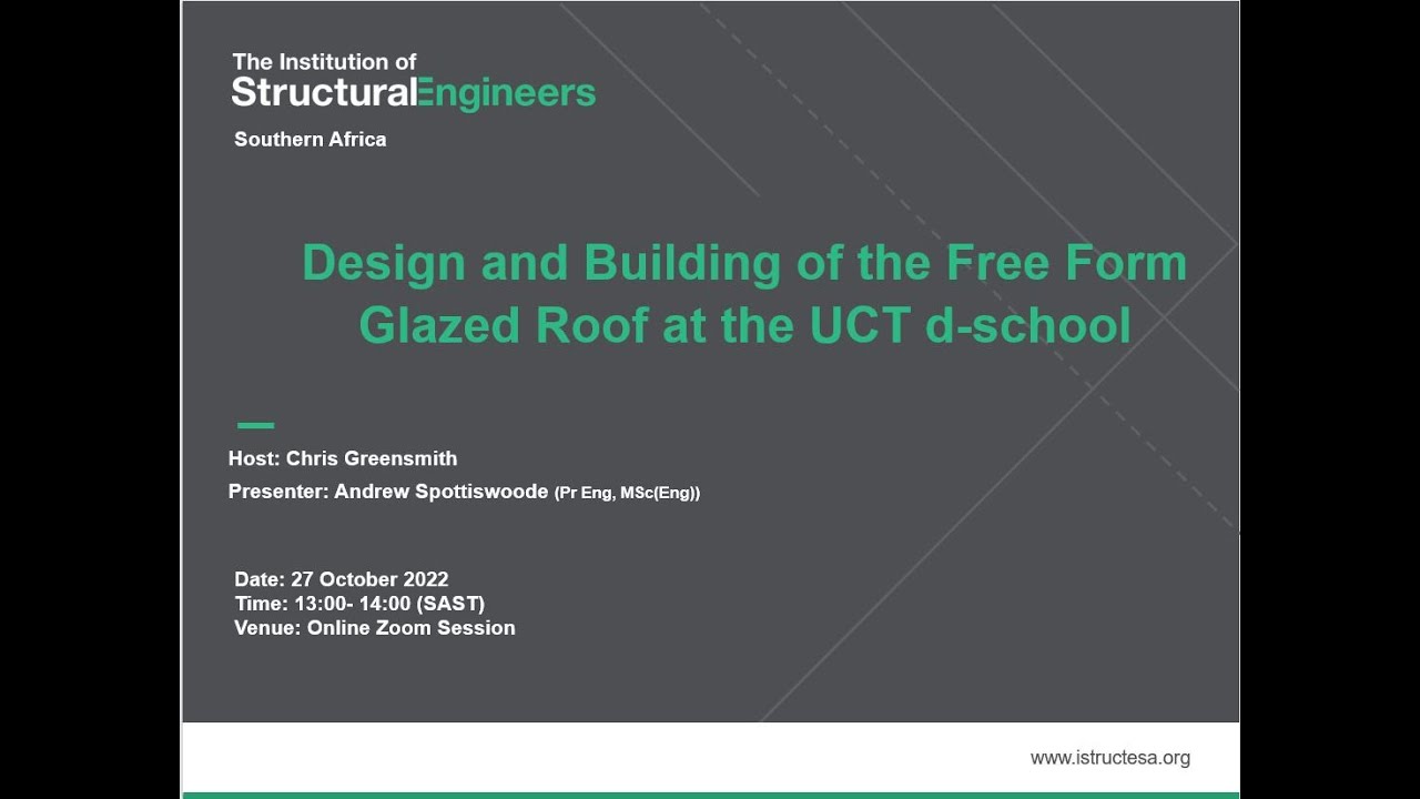 &rdquo;Design and Building of the Free Form Glazed Roof at the UCT d-school&rdquo; by Andrew Spottiswoode.