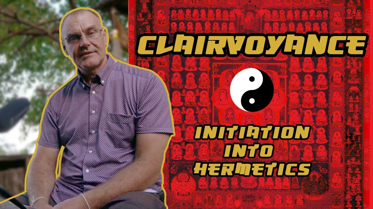 Clairvoyance | Initiation into Hermetics