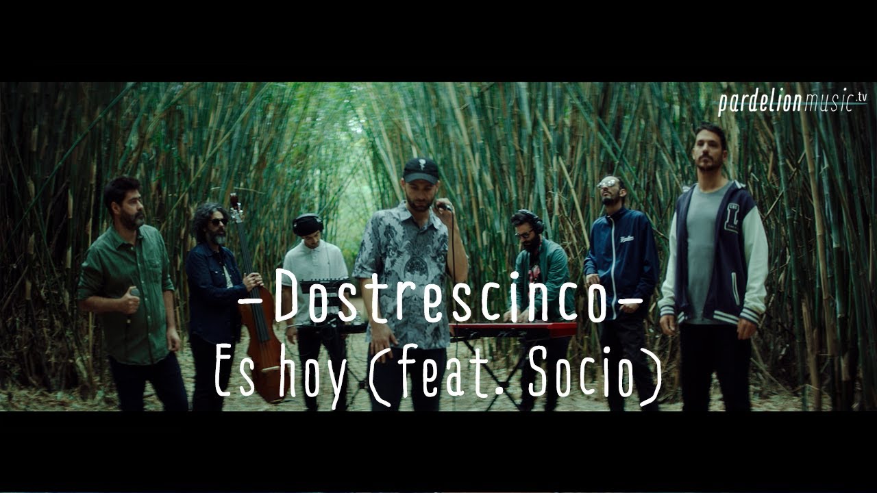Dostrescinco - Es hoy (feat Socio) [Live on Pardelion Music]