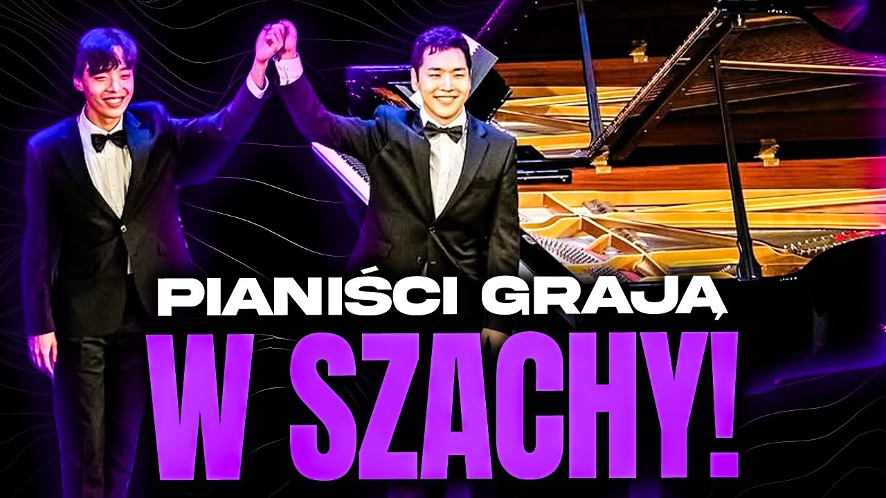 PIANIŚCI GRAJĄ W SZACHY!