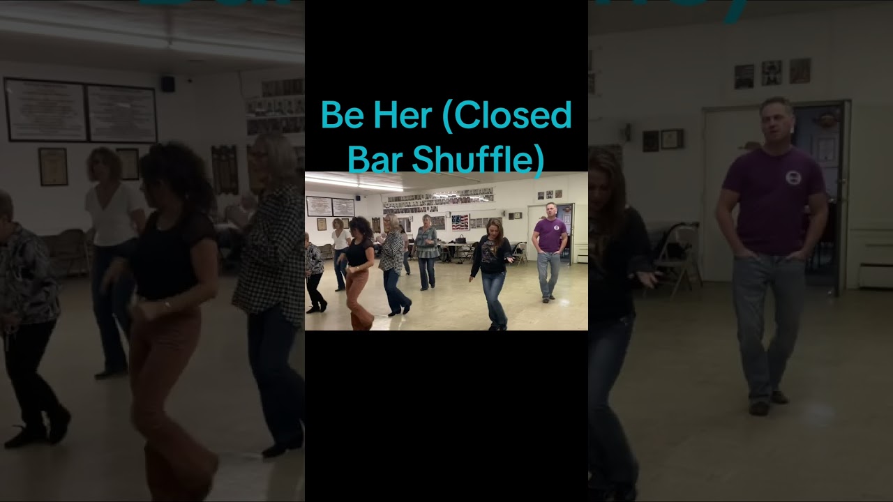 Be Her (Closed Bar Shuffle) Line Dance