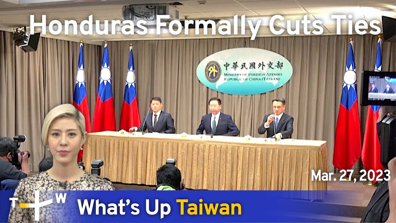 Honduras Formally Cuts Ties, News at 20:00, March 27, 2023 | TaiwanPlus News