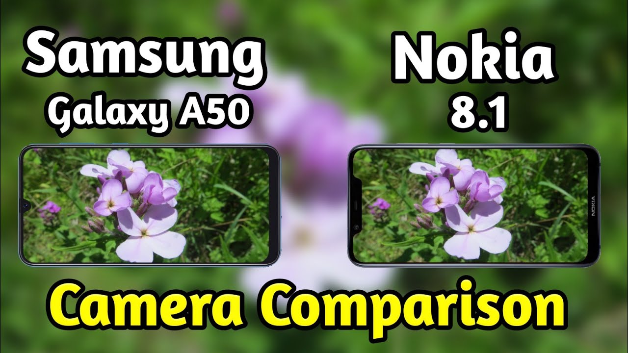 Samsung Galaxy A50 VS Nokia 8.1 Camera Test Comparison|Galaxy A50 Review|Nokia 8.1 Overview|