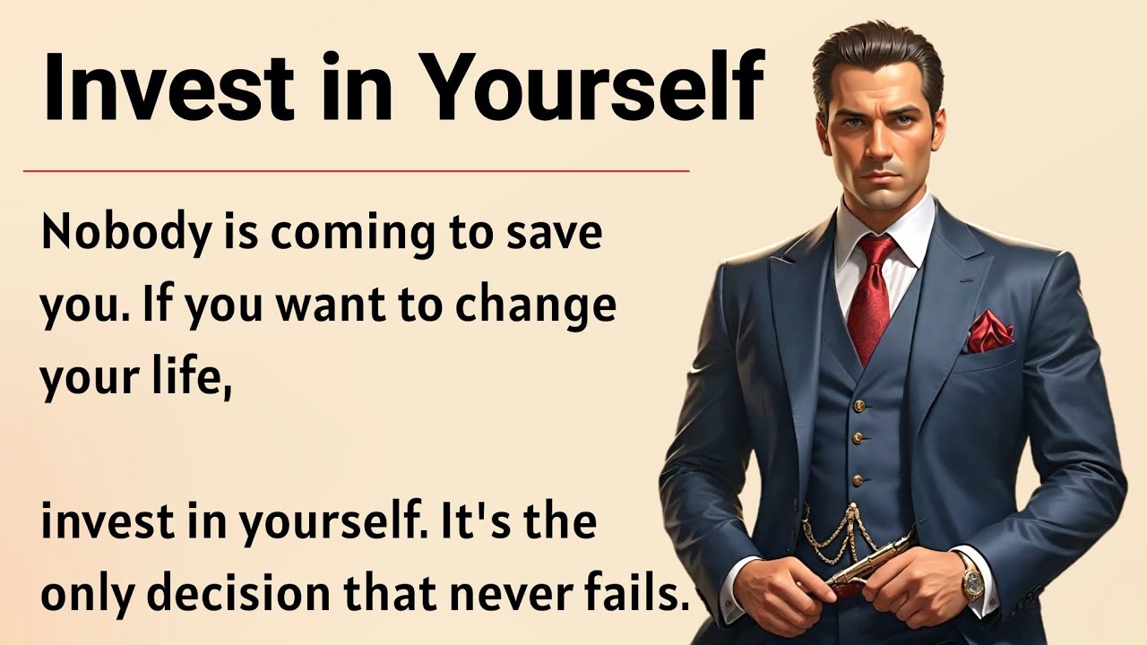 Invest in Yourself || Graded Reader || Improve Your English With Motivation 🔥