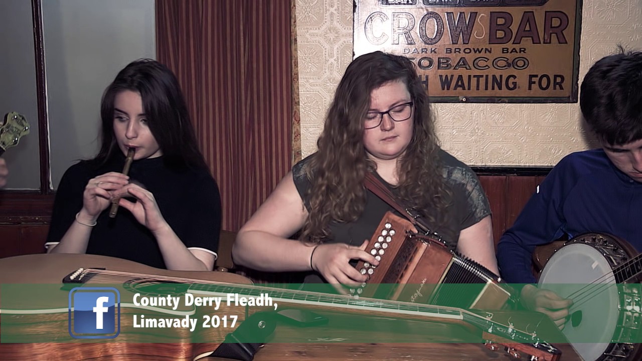 Co. Derry Fleadh Limavady 2017 - (25 - 28 May 2017)