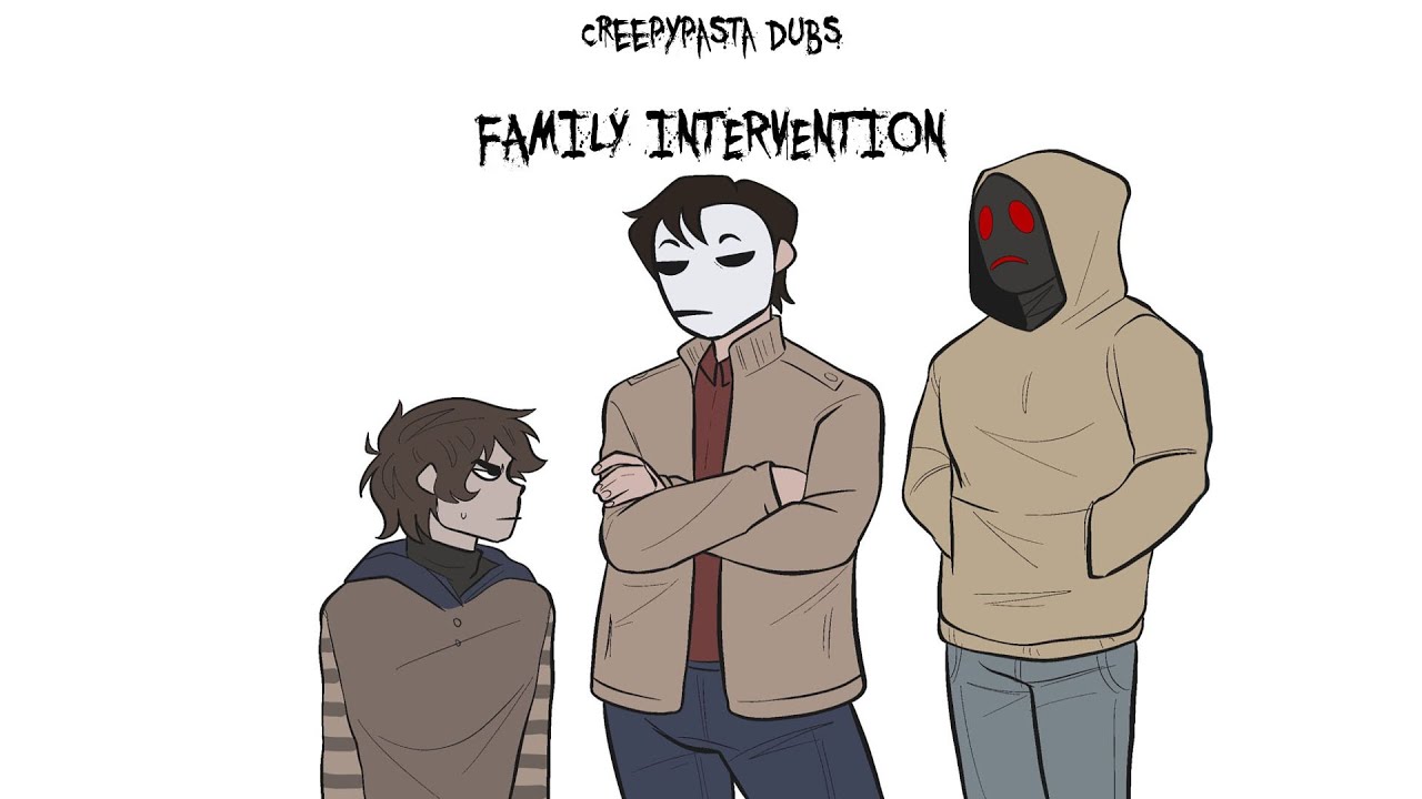 [Creepypasta] Family Intervention