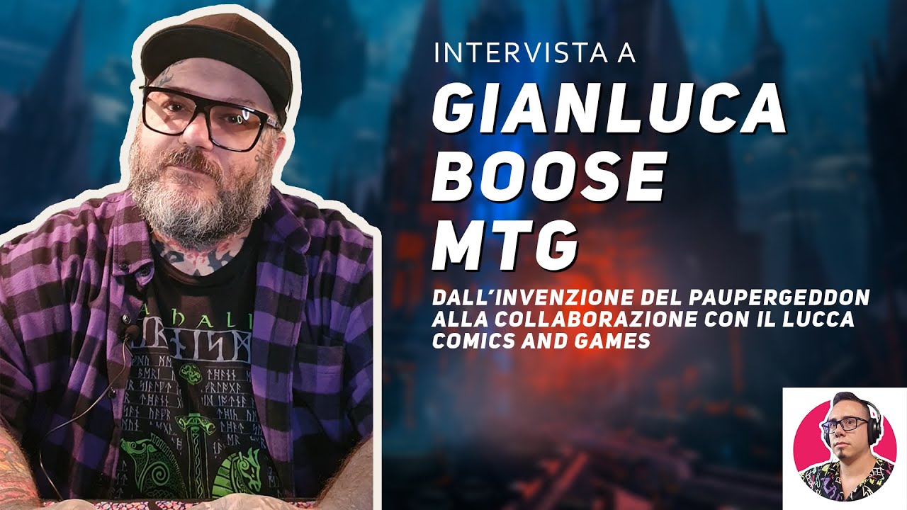 Intervista @boosemtg  MTG - Dal Paupergeddon alla collab con Lucca Comics & Games | OcchioAlComics