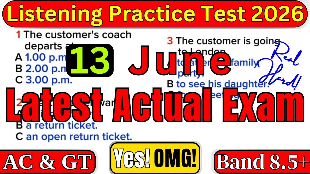 06 June 2026 REAL HARD IELTS LISTENING TEST 2026 WITH ANSWERS | REAL IELTS 2026 LISTENING EXAM