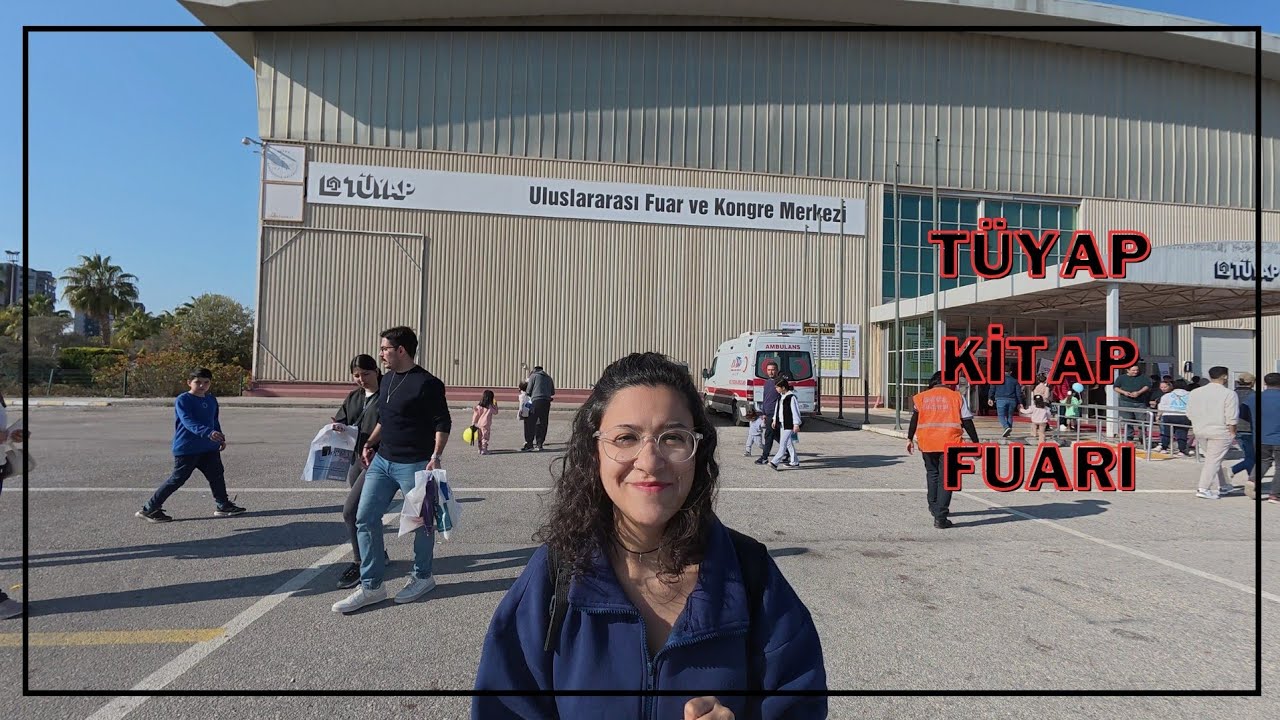 TÜYAP KİTAP FUARI | ÇUKUROVA KİTAP FUARI | FUAR VLOG 