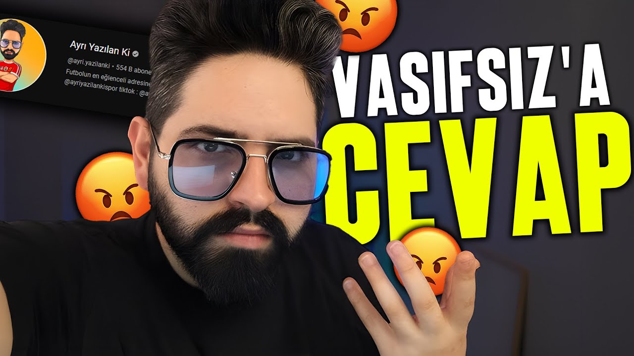 VASIFSIZ YOUTUBER'A CEVAP