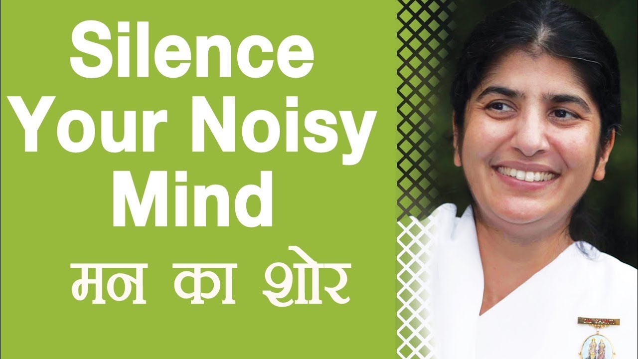 Silence Your Noisy Mind: Ep 1: BK Shivani (Hindi)