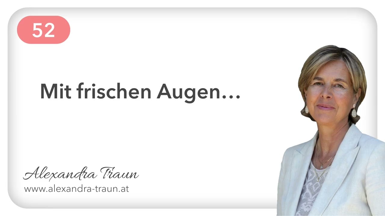 52 Ein Kurs in Wundern EKiW | Wiederholung 6 bis 10 | mit Alexandra Traun