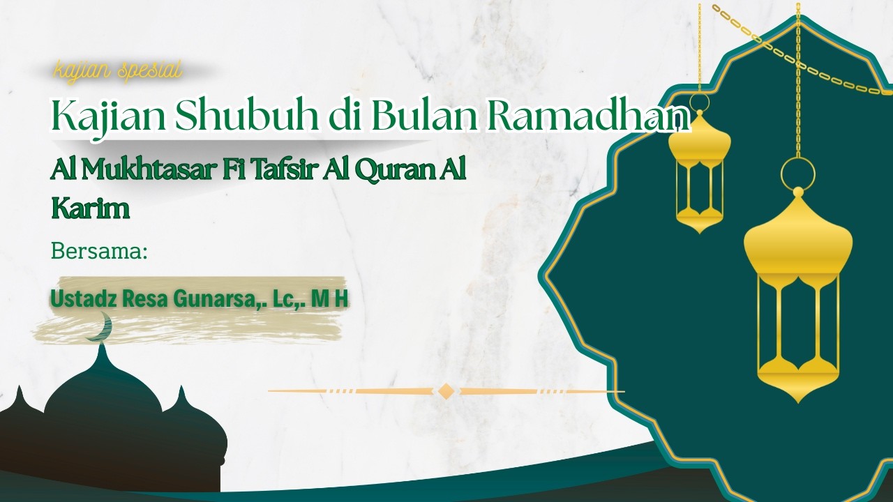 [LIVE] - Tafsir Surat Al - Baqarah Ayat 35  - Ustadz Resa Gunarsa,. Lc,. M H حفظه الله تعالى -