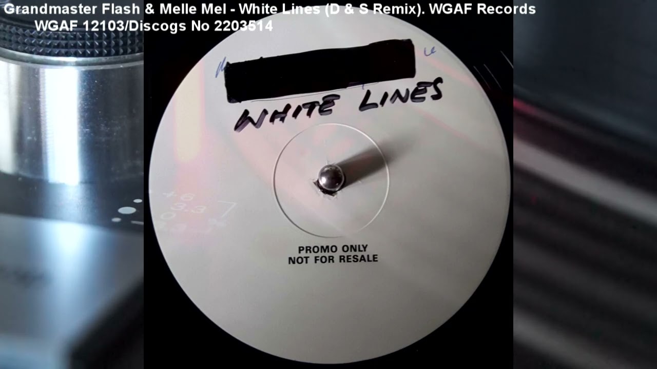 Grandmaster Flash & Melle Mel - White Lines (D & S Remix) (1993)