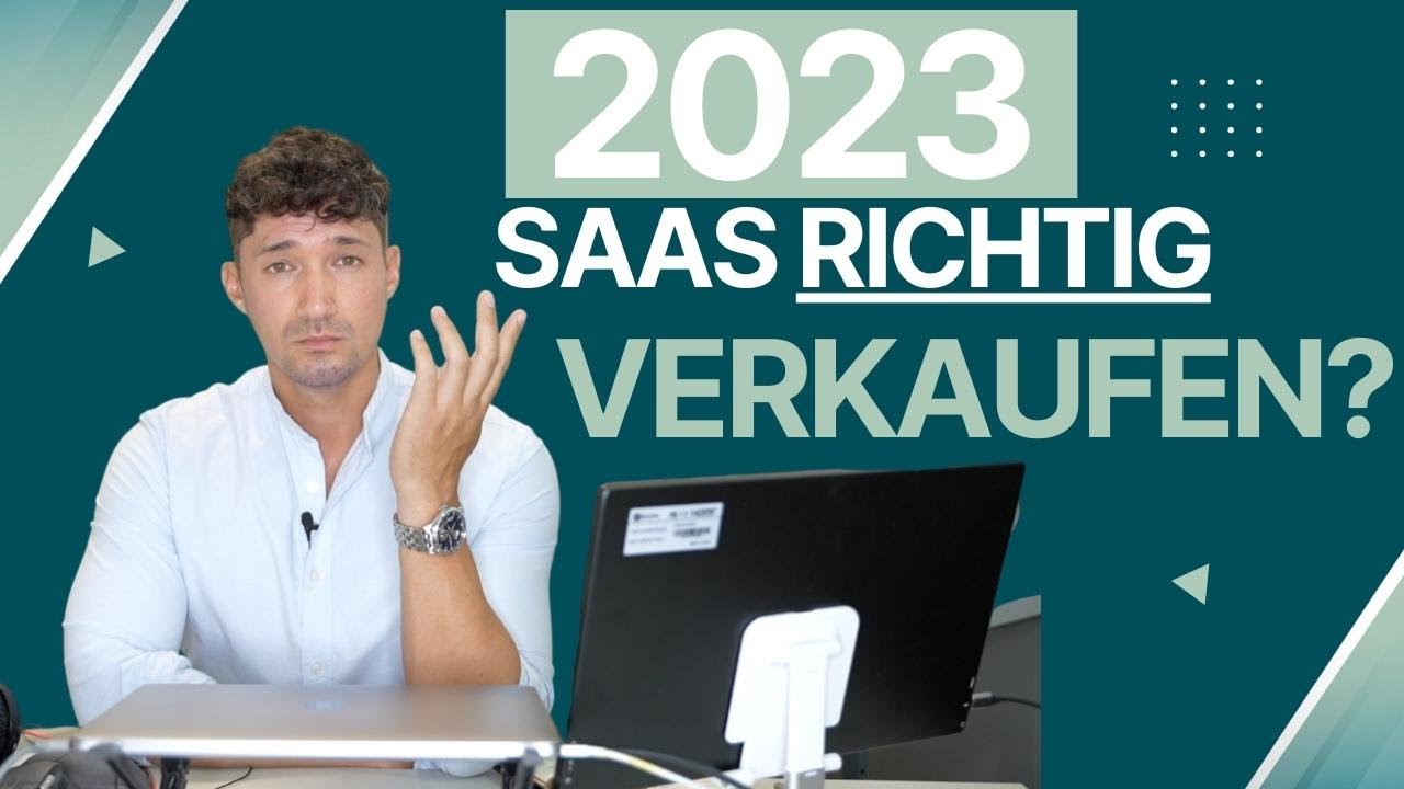 Wie du in 2023 SaaS richtig verkaufst