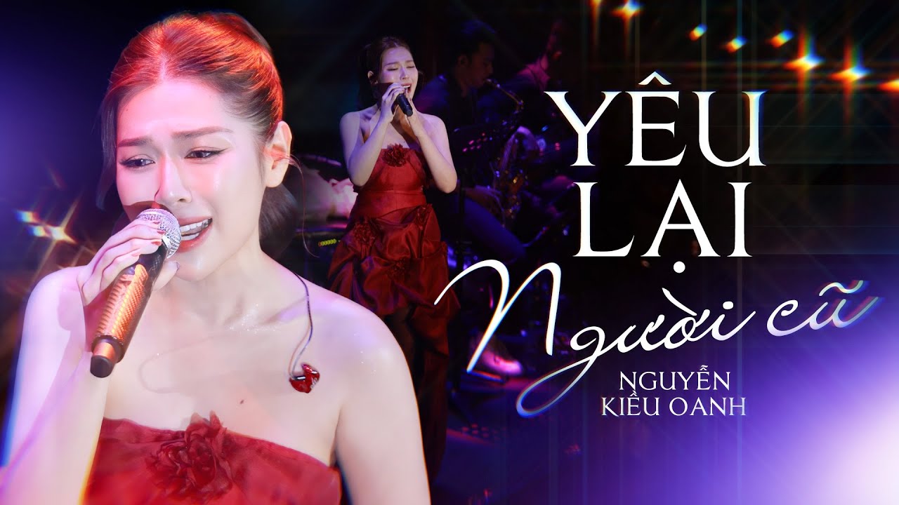 Những bài hát tình ca da diết: YÊU LẠI NGƯỜI CŨ - NGUYỄN KIỀU OANH | Playlist Nhạc Buồn Tâm Trạng
