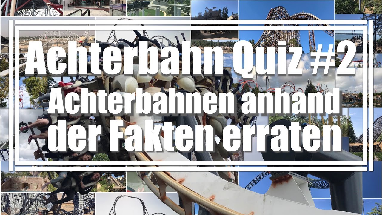 Achterbahnen anhand der Fakten erraten! | Achterbahn Quiz #2