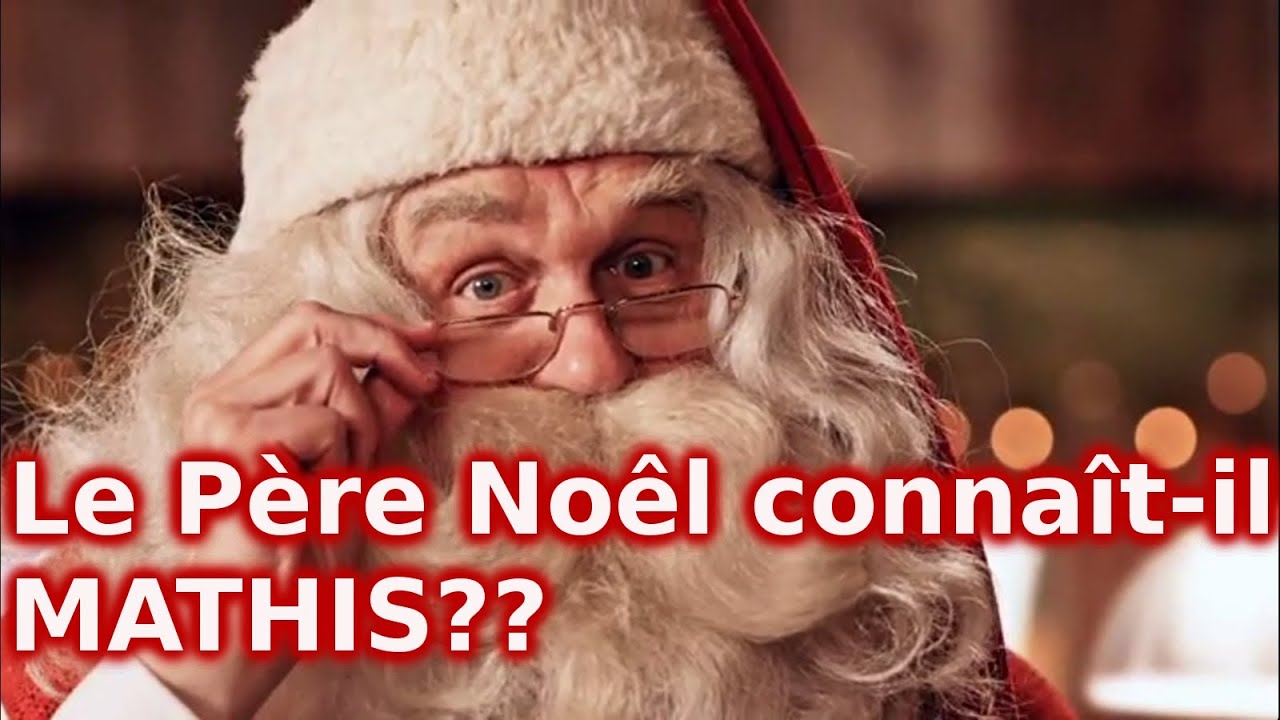 Le père noêl - Santa Claus --- magasinage --- Le Père Noêl connaît-il MATHIS??          HD