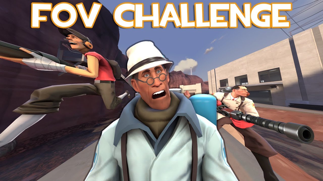 TF2: The FOV Challenge REVISED!