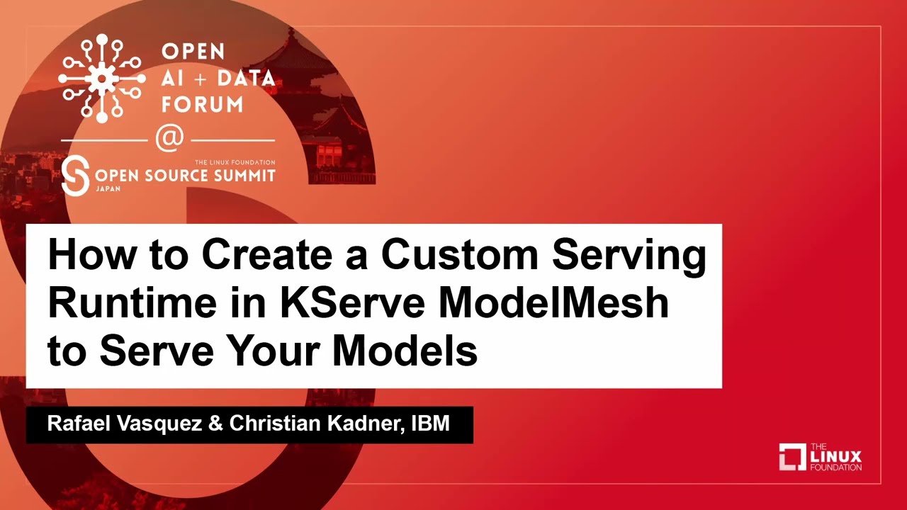 How to Create a Custom Serving Runtime in KServe ModelMesh to S... Rafael Vasquez & Christian Kadner