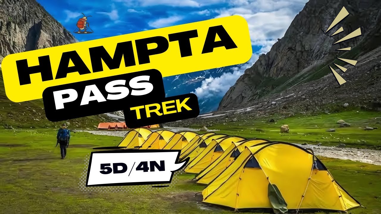 Hampta Pass Trek 2025 | Complete Guide from Manali to Chandratal