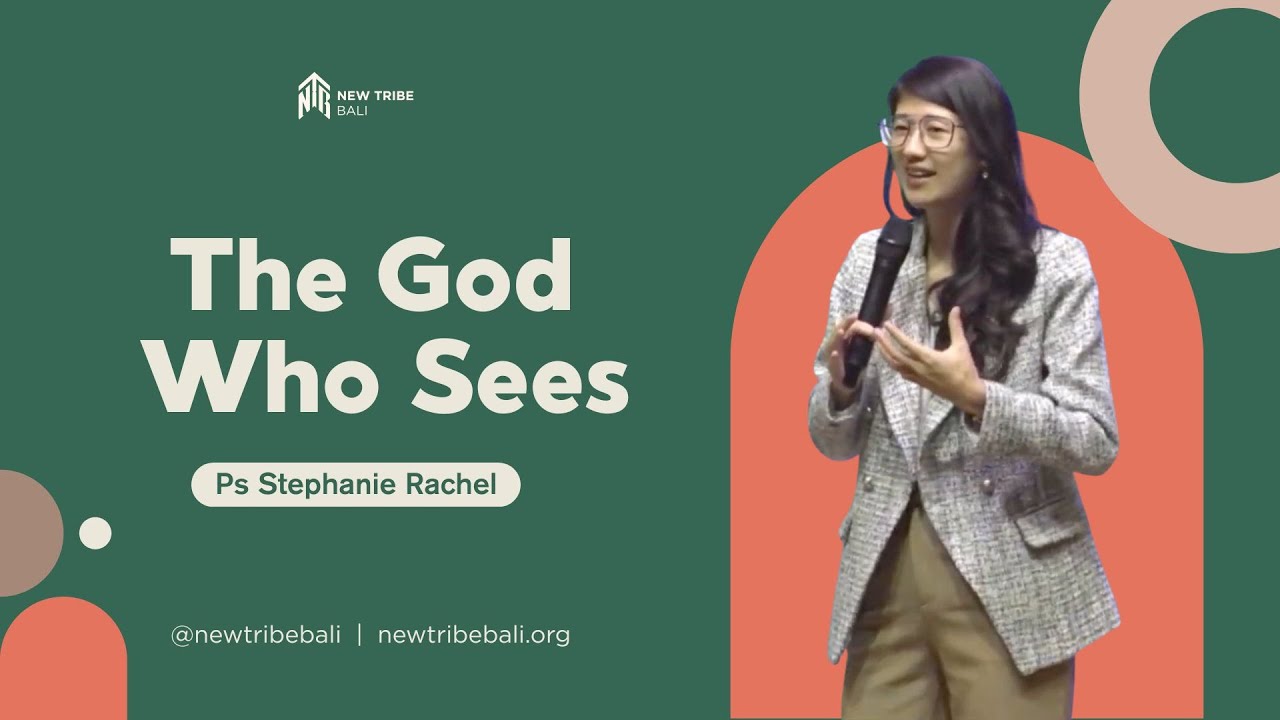 (Indonesian Gathering) The God Who Sees - Ps Stephanie Rachel - New Tribe Bali