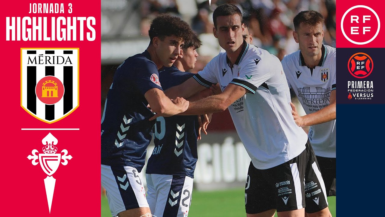 Resumen #PrimeraFederación | AD Mérida 2-4 Celta Fortuna | Jornada 3 | Temporada 2025/26
