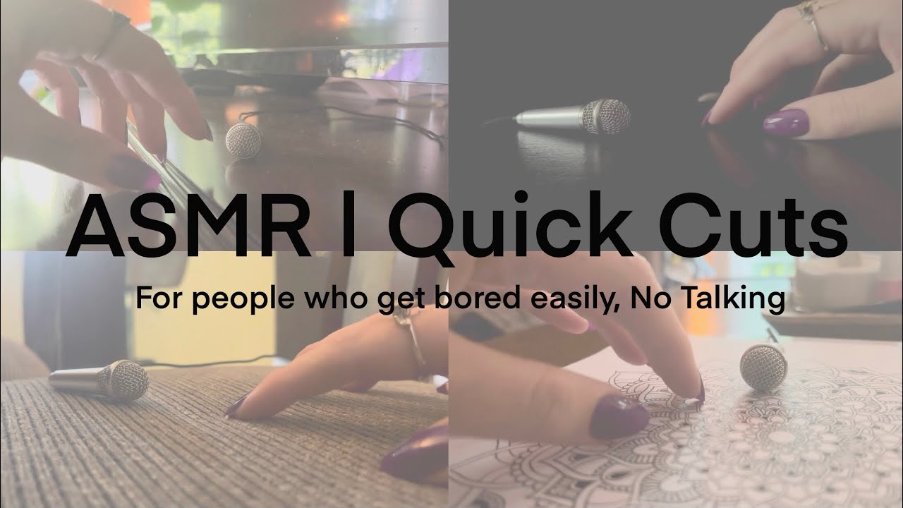 ASMR Mini Mic Quick Cuts. ASMR for people who get bored easily