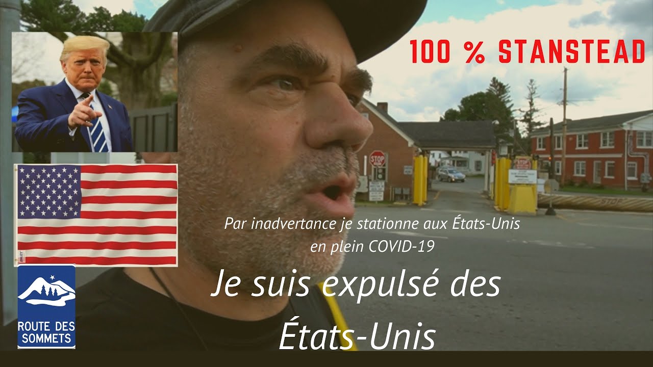 ROUTE DES SOMMETS *100% Stanstead* Je stationne aux États-Unis en plein COVID😮
