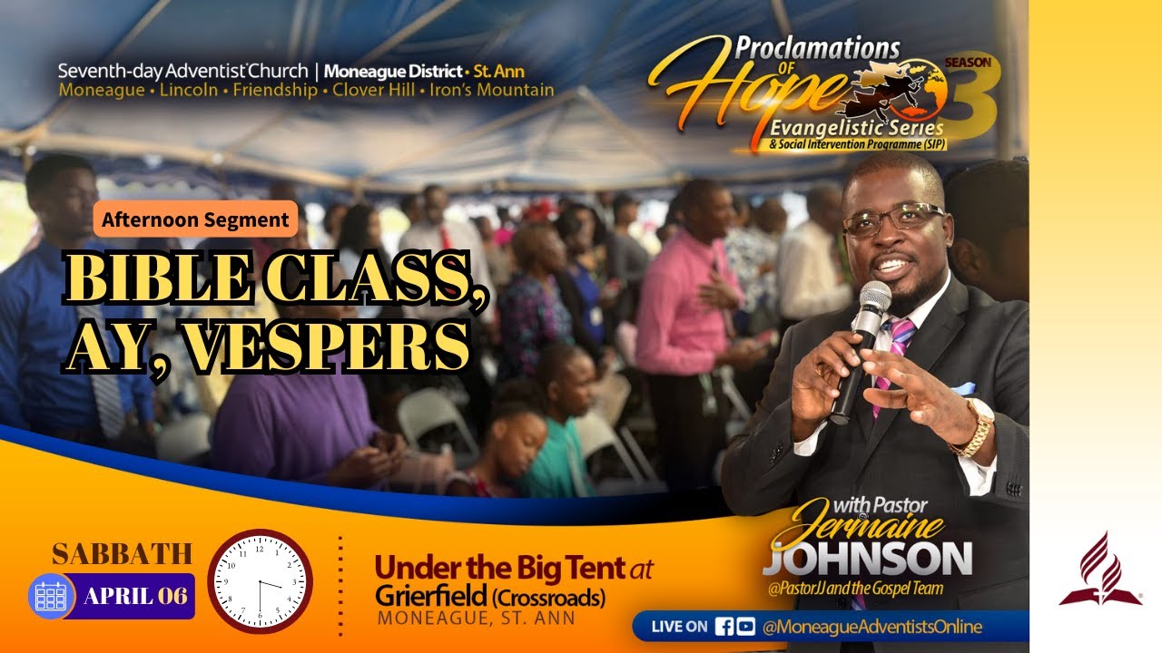 Afternoon Segment | Bible Class, AY & Vespers | Proclamations of Hope 3 | April 6, 2024