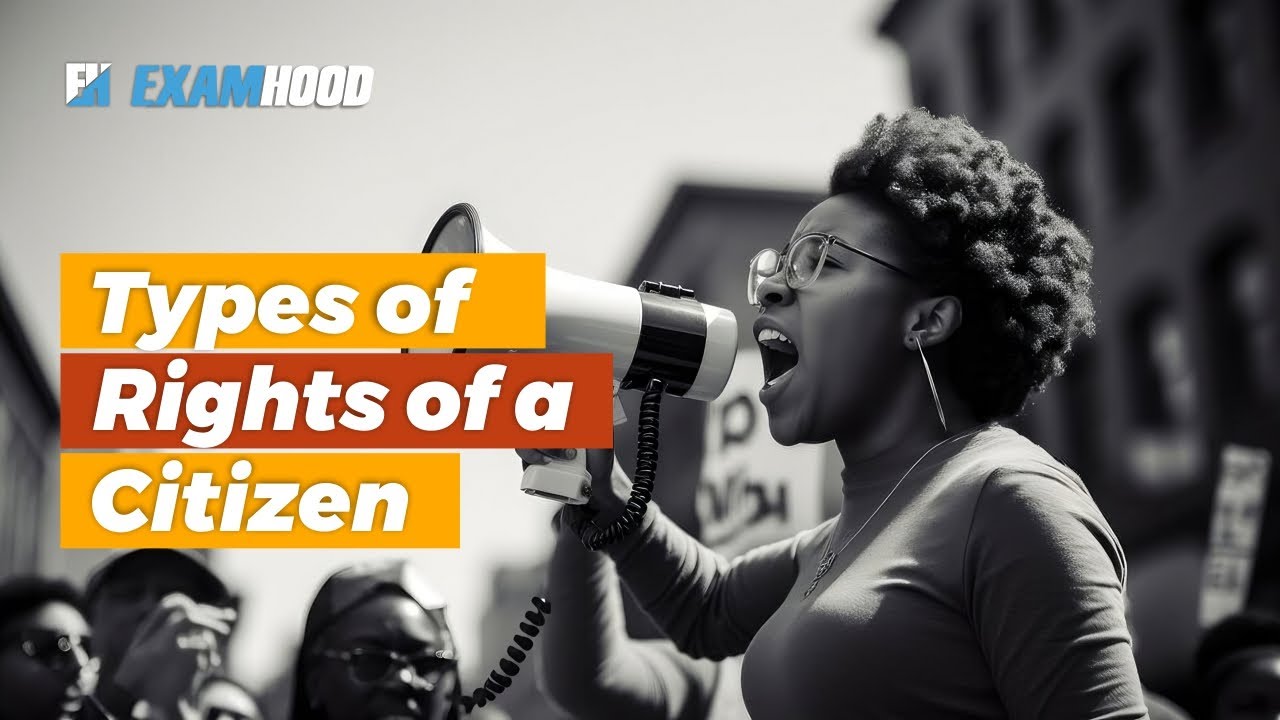 Types of Rights of a Citizen (Human Rights)