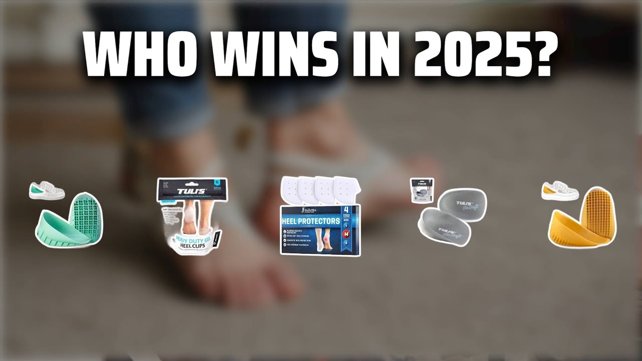The Top 5 Best Heel Cups in 2025 - Must Watch Before Buying!