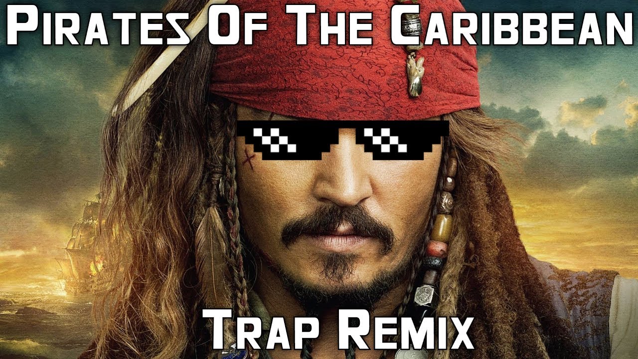 Pirates Of The Caribbean (Trap Remix) [Bass Boosted]