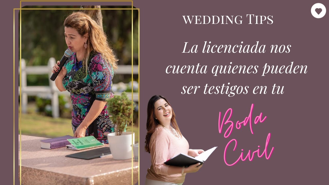Los Testigos de la boda civil - Quiénes pueden serlo? Cuál es su función en la ceremonia?