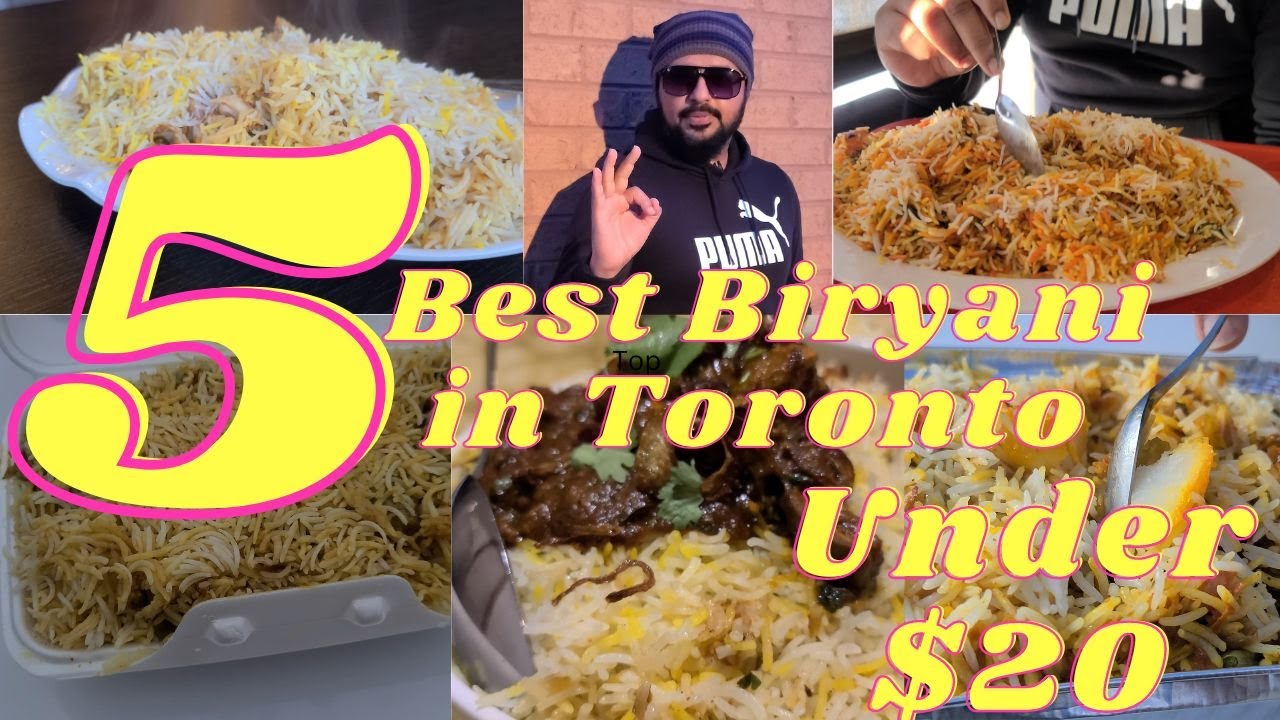 5 Best Biryanis in Toronto under $20