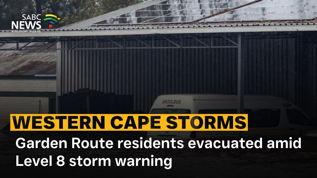 Severe Weather | Garden Route residents evacuated amid Level 8 storm warning