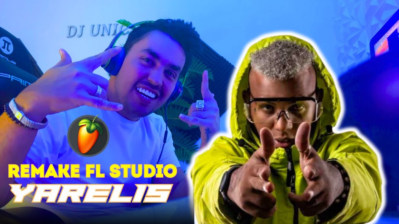 ✅  Como se hizo el BEAT de YARELIS de Wow Popy | Dj Unic Remake🔥 FL STUDIO 20 | PISTA REPARTERA