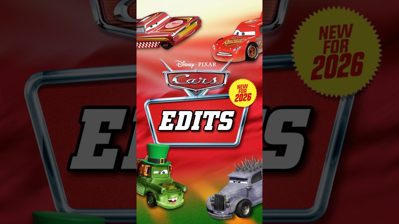 2026 Disney Cars Die-Cast Edits 1 | EndCapCars