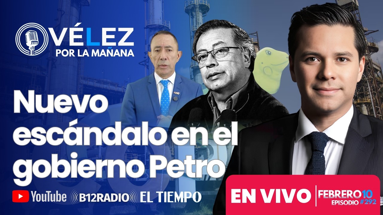 ENVIVO CORRUPCIÓN, CORRUPCIÓN. Ecopetrol y los escándalos del Gob. Petro.  Velez por la mañana