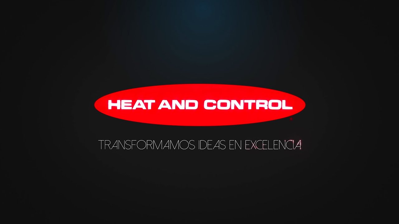 Transformamos ideas en excelencia - Heat and Control Centro Técnico