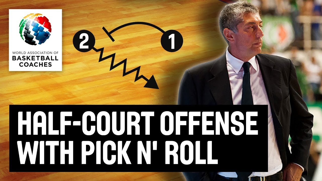 Half-Court Offense with Pick n' Roll - Fabrizio Frates - Basketball Fundamentals