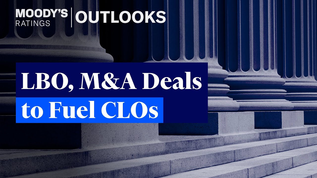 Outlooks 2026: LBO, M&A Deals to Fuel CLOs