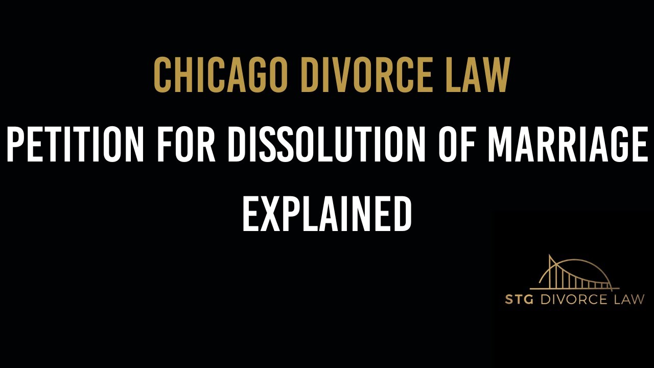 Explaining the Petition for Dissolution of Marriage (Divorce Petition) in Illinois